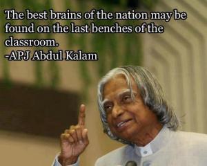 the-best-brains-of-the-nation-may-be-found-on-the-last-benches-of-the-classroom-apj-abdul-kalam-success-quote